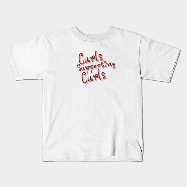 Curls Supporting Curls v9 Kids T-Shirt by Just In Tee Shirts